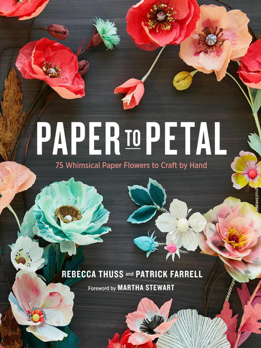 Title details for Paper to Petal by Rebecca Thuss - Wait list